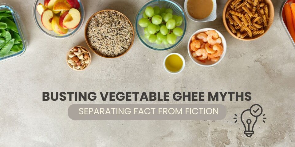 Vegetable Ghee Myths